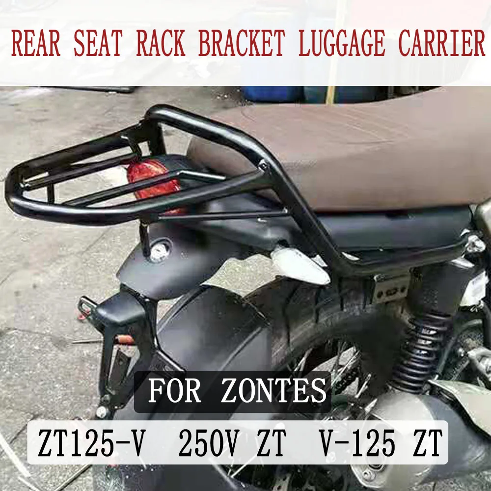 

For Zontes ZT125-V 250 V ZT V-125 ZT Rear Seat Rack Bracket Luggage Carrier Cargo Shelf Support Zontes V 125 ZT 250V 125 V