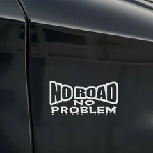 

Funny " NO ROAD NO PROBLEM " PET Car Sticker Van Truck 4x4 Off Road Decal Creative Interesting Waterproof PET Car Sticker Decor
