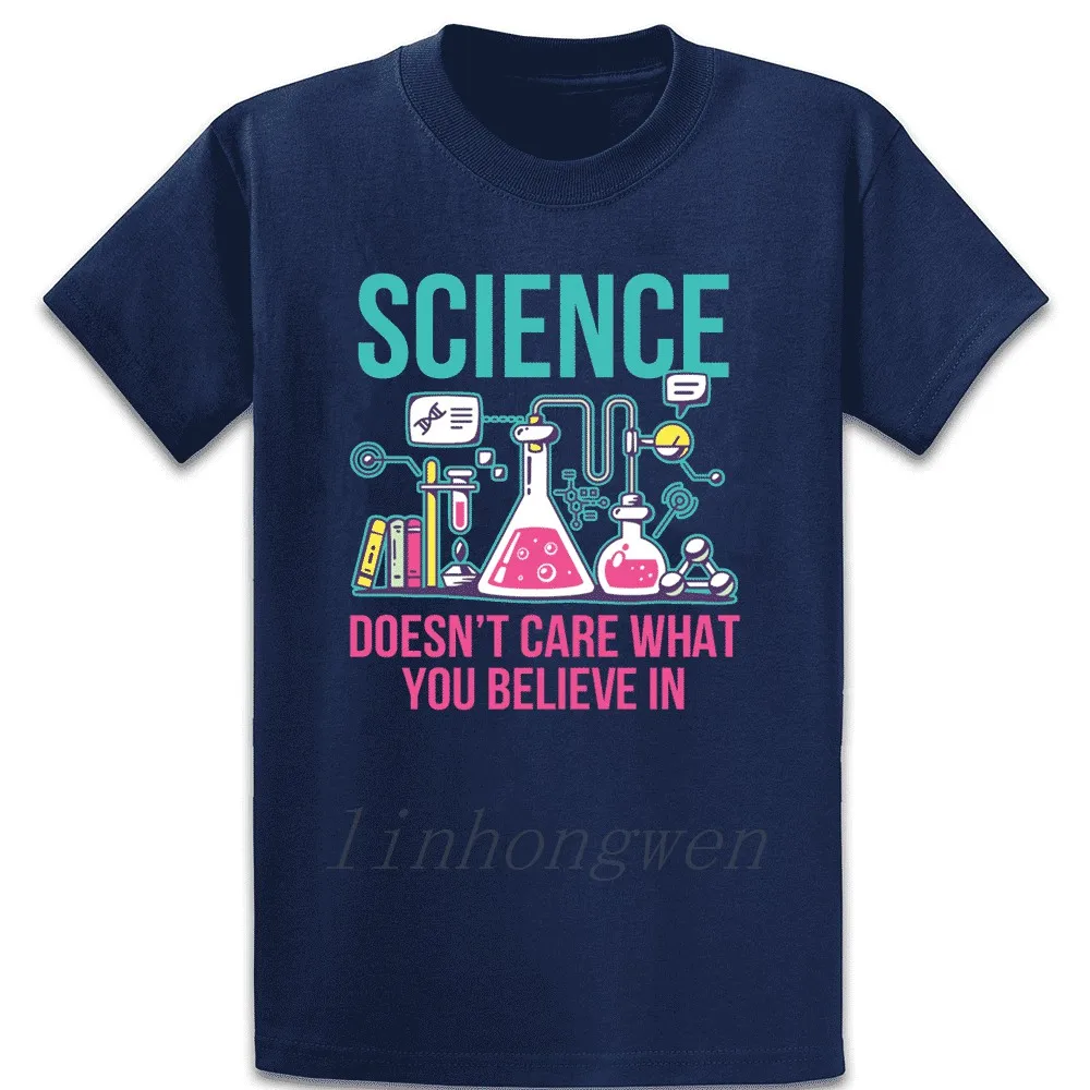 Science Doesn't Care What You Believe In T Shirt Interesting Cotton Custom Letters Unique Summer Style Fashion 4XL T-Shirt