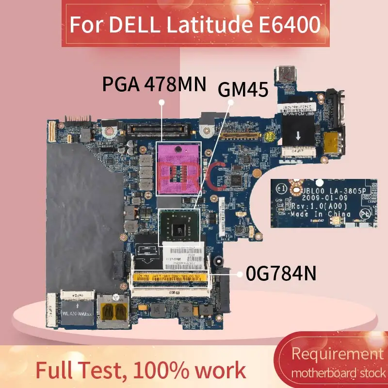 

CN-0G784N 0G784N For DELL Latitude E6400 Laptop motherboard LA-3805P GM45 DDR2 Mainboard