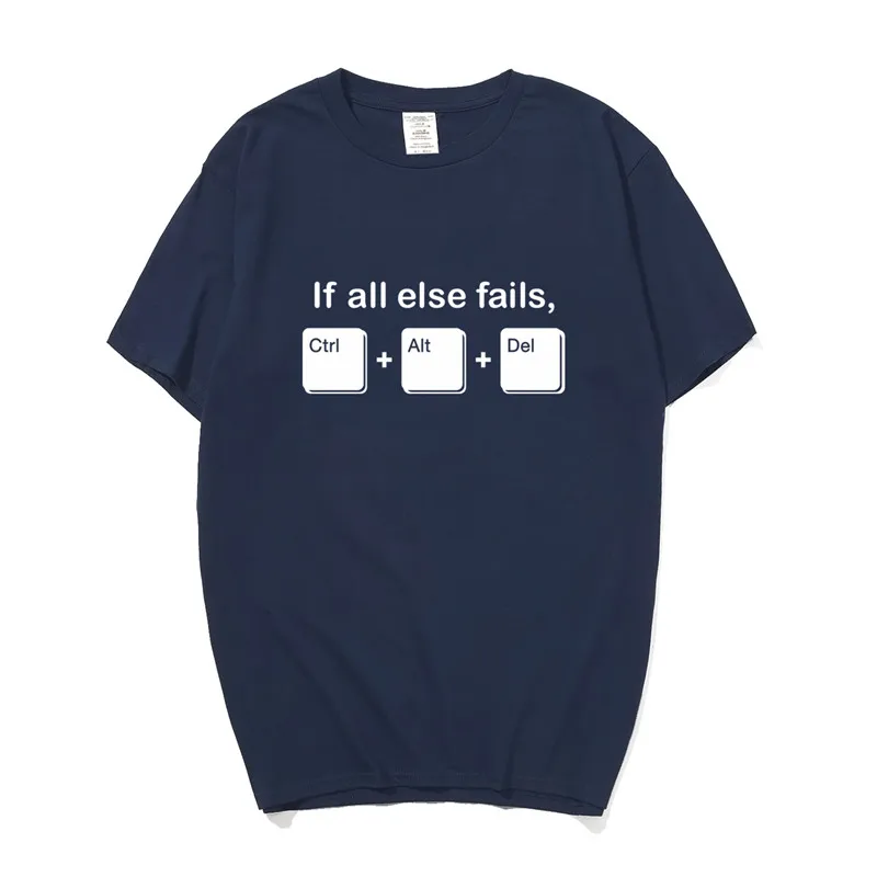 Забавная футболка с надписью If All Else Fails CTRL ALT DEL Tech support Geek мужские футболки в