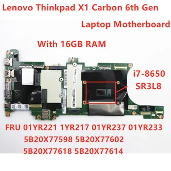 شراءلينوفو ثينك باد X1 الكربون 6th Gen اللوحة الأم للكمبيوتر المحمول وحدة المعالجة المركزية: I7-8650U ذاكرة الوصول العشوائي 16GB NM-B481 FRU 01YR221 01YR217 01YR237 01YR233