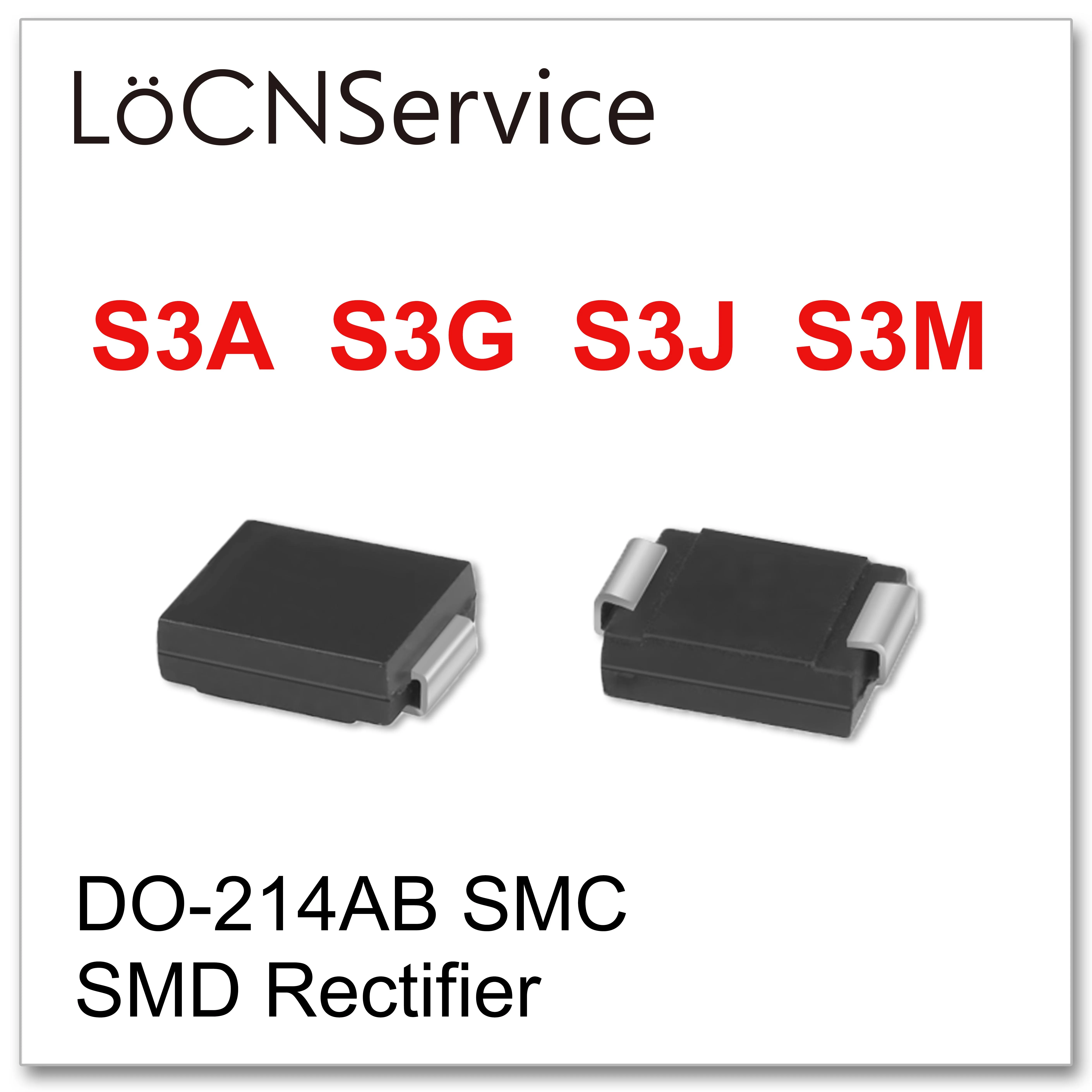 LoCNService 3000 шт. 500 DO-214AB SMC 3A S3A 50 в S3G 400 В S3J 600 S3M 1000 SMD выпрямительные диоды высокого
