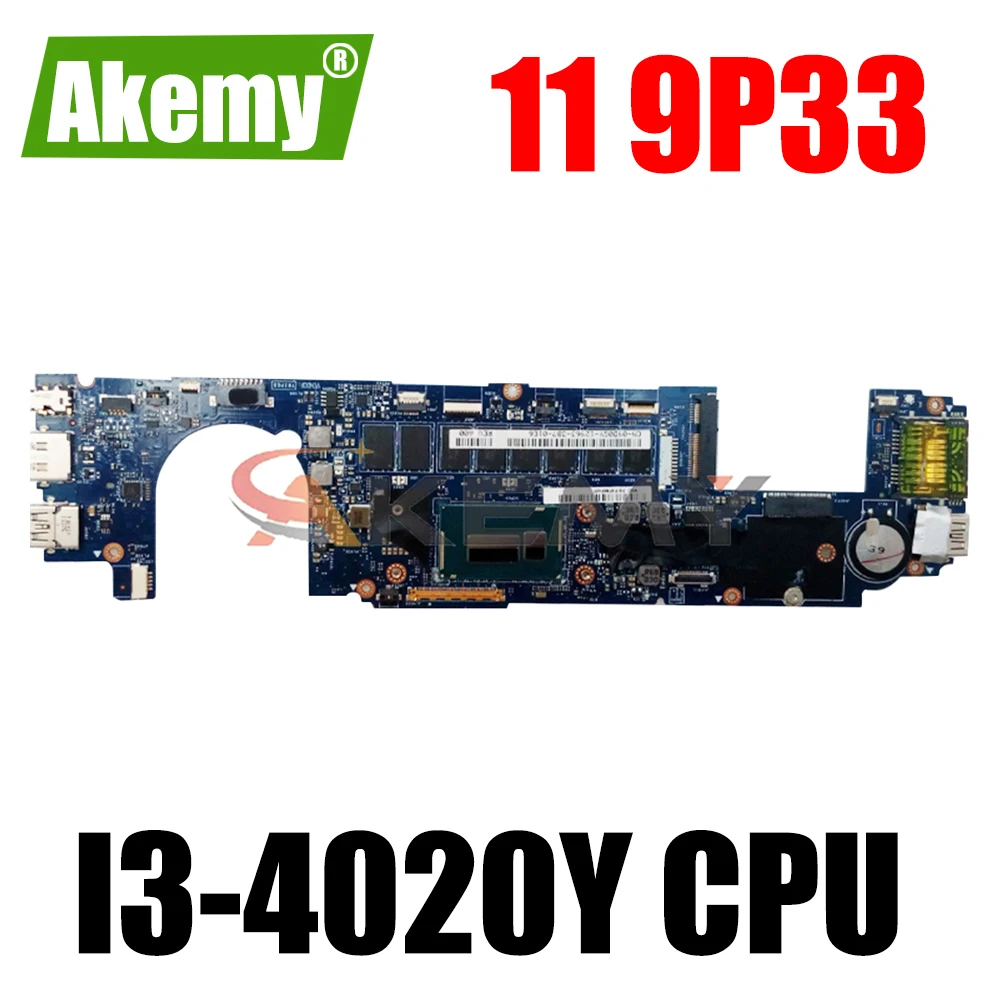 Akemy LA-A161P для Dell XPS 11 9P33 Материнская плата ноутбука I3-4020Y CN-0DYW26 DYW26 материнская 100%