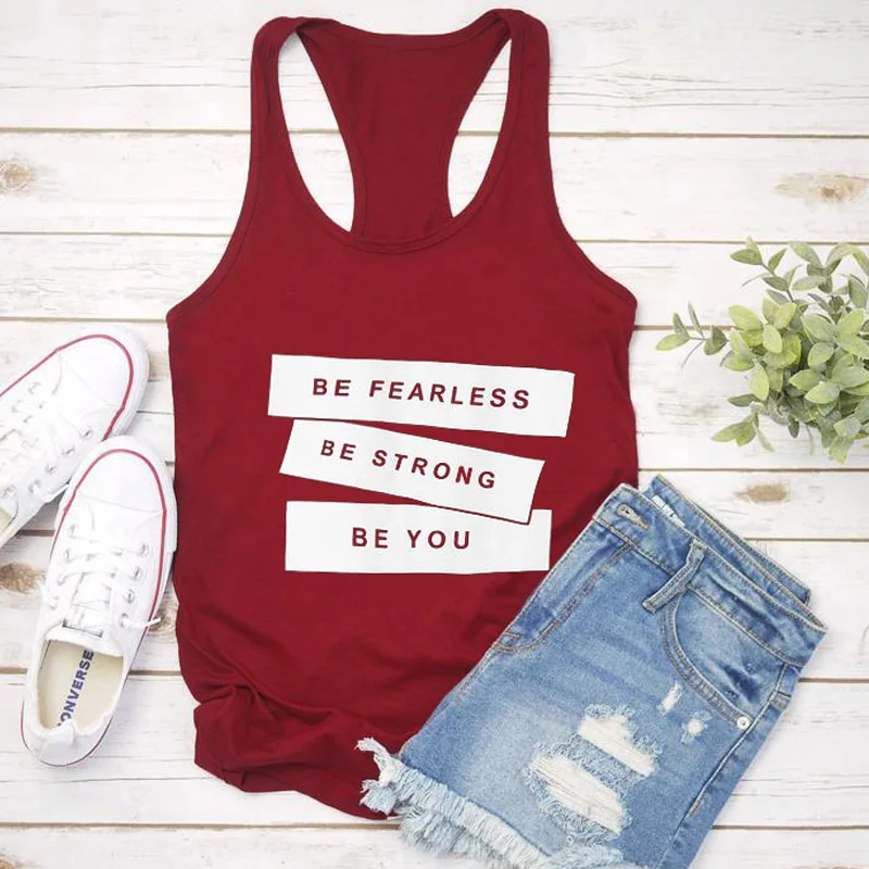 Be Fearless Be Strong Be You, топы на бретельках, сексуальный жилет без рукавов, женские повседневные майки с забавными буквами, вечерние майки на бретельках, Прямая поставка