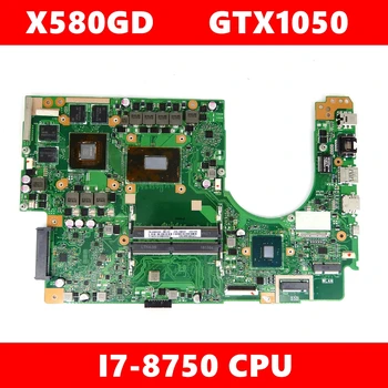 

X580GD i7-8750 CPU GTX1050 Mainboard For ASUS X580G X580 X580GD Laptop motherboard Test 100% OK