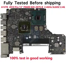 A1278 P8600 материнская плата для ноутбука логическая основная плата для Macbook pro13 Pro 1" 13 Mid 2010 EMC 2351 820-2879-B 2,4 GHz SLGDZ 2,4G