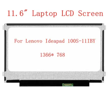 

11.6" LCD display matrix For Lenovo Ideapad 100S-11IBY laptop LCD Screen 1366* 768 panel replacement