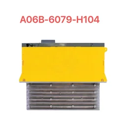 Fanuc – Module de Servo amplificateur A06B 6079 H104, pour Machine à système CNC, entraînement testé Ok, garantie 3 mois 