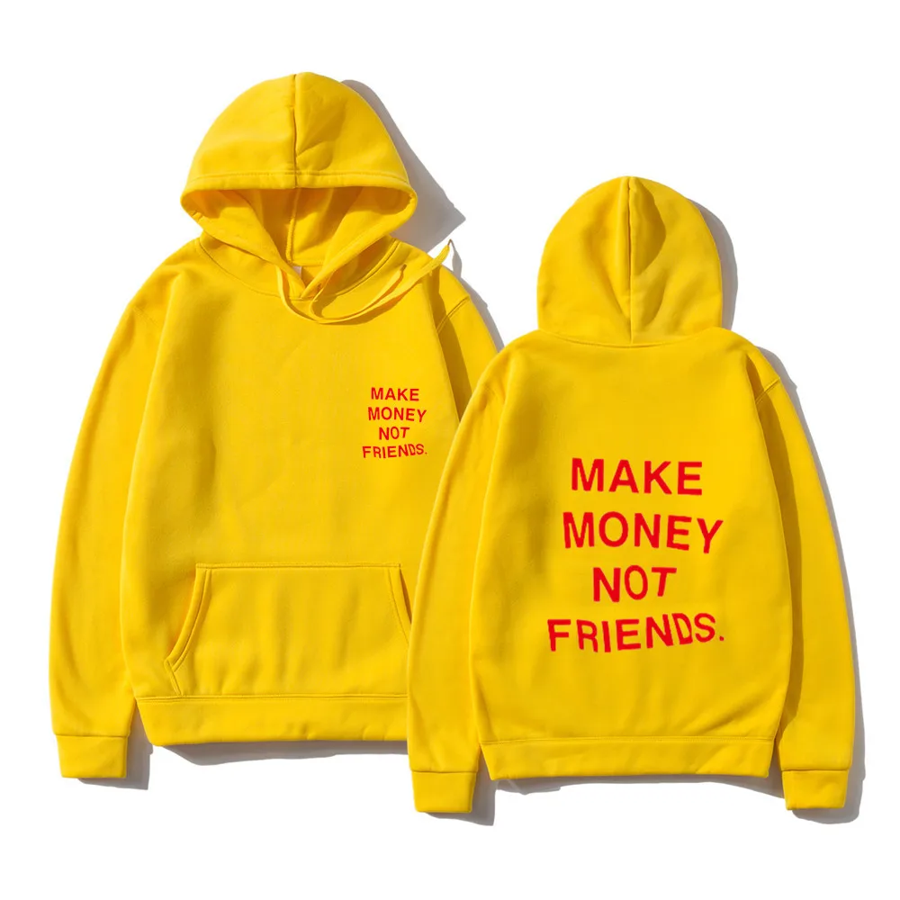 Print Hoodies Streetwear MAKE MONEY NOT FRIENDS Hoodies Sweatshirt Men Women Fashion print Hooded Pullover Sudadera Hombre Hoody Tops Clothes zip up hoodie,print hoodies