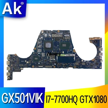 

GX501VIK Motherboard I7-7700HQ GTX1080 For ROG ASUS GX501V GX501VI GX501VIK Laptop motherboard GX501VIK Mainboard (Exchange)! !