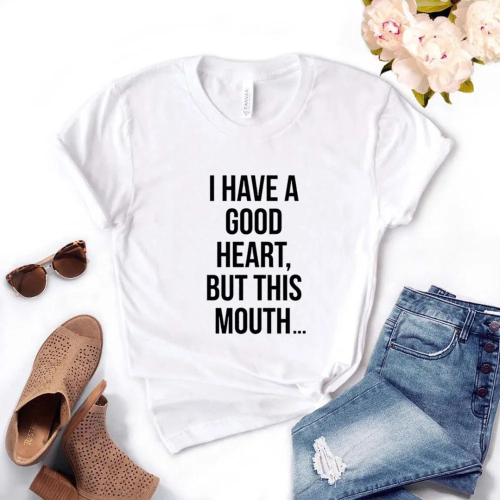Женская футболка с надписью «I have a good heart but this mouth», хлопковая Повседневная забавная футболка для леди, Йонг, топ, футболка, 6 цветов