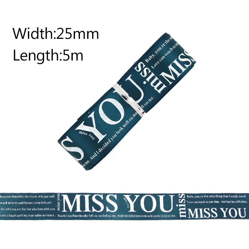 25 мм 5 м/лот лента MISS YOU печатная лента английская буква сатиновая подарочная лента коробка декоративно-упаковочная лента бант DIY аксессуары головных украшений ленты - Цвет: 07Dark Green