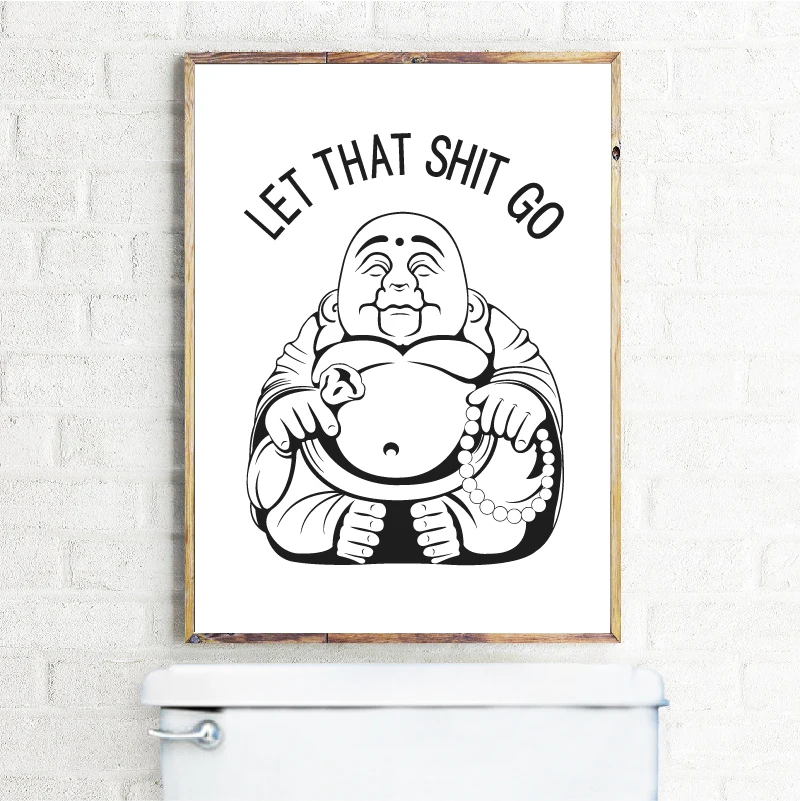 

Let That Shit Go Canvas Prints Buddha Wall Art Canvas Painting Humor Funny Bathroom Quotes Canvas Poster and Prints