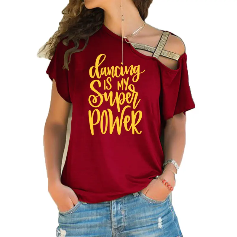 Танцы is My Super Мощность футболки со слоганами танцевальные футболки Для женщин Tumblr танцевальные подарки для учителей Нерегулярные Косой, накрест, облегающий, футболки - Цвет: 9