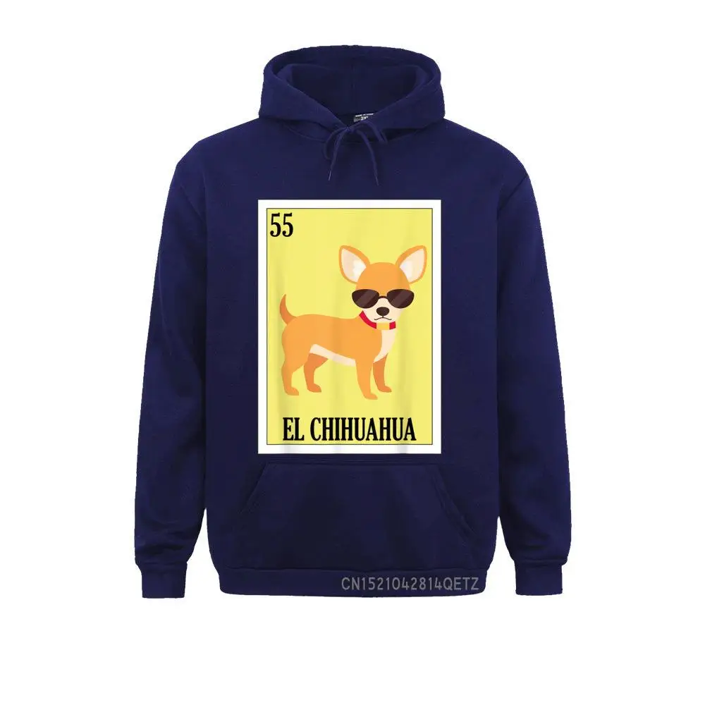 Dog Owners Lottery Gift - Mexican Lottery El Chihuahua T-Shirt__B6769 comfortable VALENTINE DAY  Mens Hoodies Clothes Retro Long Sleeve Sweatshirts Dog Owners Lottery Gift - Mexican Lottery El Chihuahua T-Shirt__B6769navy