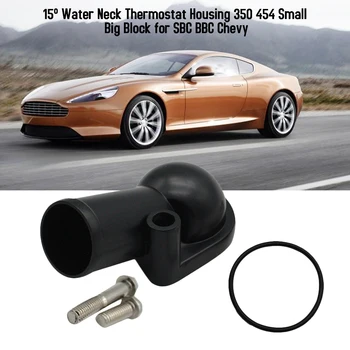 

Hot Water Neck Thermostat Housing 15 Degree 350 454 Small Big Block for SBC BBC Chevy