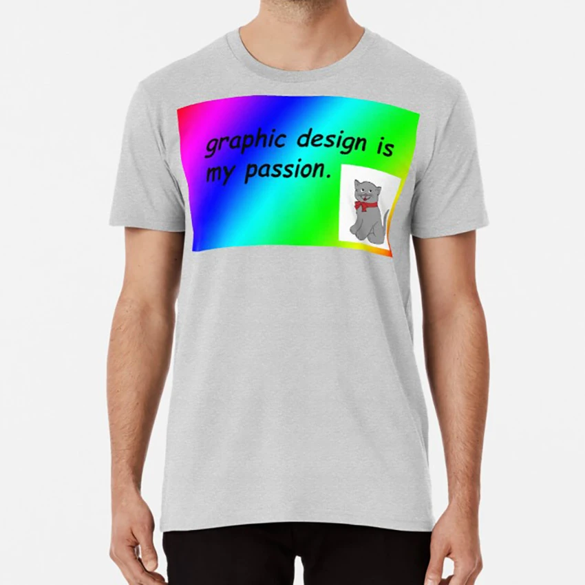 Graphic Design Is My Passion Rainbow Comic Sans T Shirt Graphic Design Comic Sans Memes Rainbow Meme Cat Cats Graphic T Shirts Aliexpress
