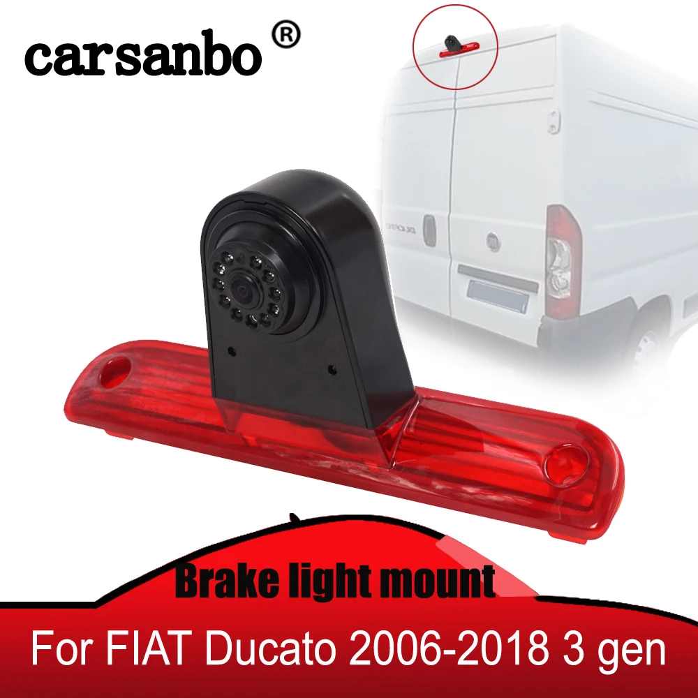 Автомобильный стоп светильник Carsanbo камера заднего вида для Fiat Ducato Late 2006 2018 / Peugeot