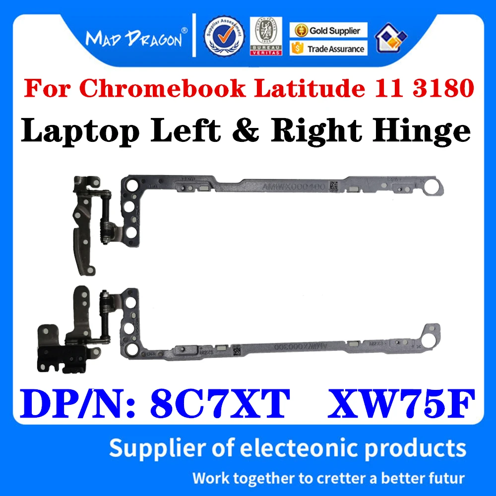 

New Original 8C7XT 08C7XT XW75F 0XW75F For Dell Chromebook 11 3180 Latitude 11 3180 Laptop LCD Hinges Left & Right Hinge