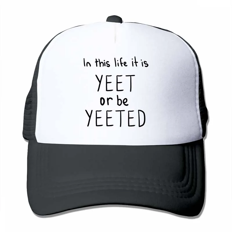 Yeet Or Be Yeeted бейсбольная кепка для мужчин и женщин, Кепка-Дальнобойщик, модная Регулируемая Кепка - Цвет: 4-Black