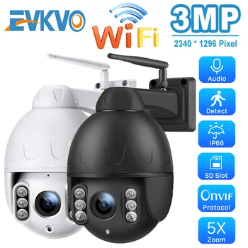 

EVKVO 3MP FHD Outdoor PTZ Wifi Dome IP Camera 5X Digital Zoom Human Motion Detection IR Night Vision CCTV Home Security Camera