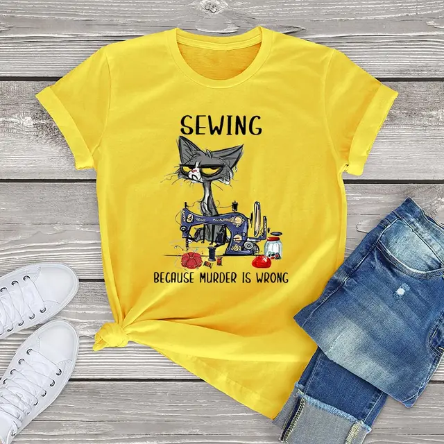 Angry Cat Sewing Because Murder Is Wrong Funny Cat Graphic women t shirt cute cat Unisex T-Shirt women girls clothes cotton tops YELLOW