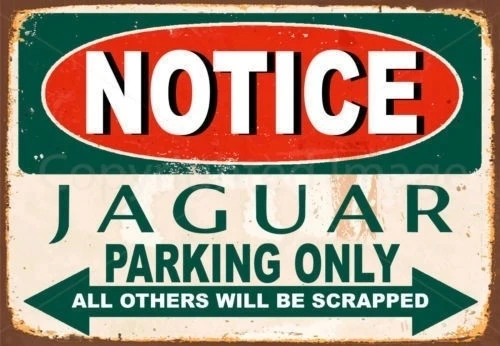 

Notice Jaguar Parking Only Metal Tin Sign Poster Wall Plaque Metal Tin Sign Cheap Tin Metal Signs Metal Poster Metal Painting