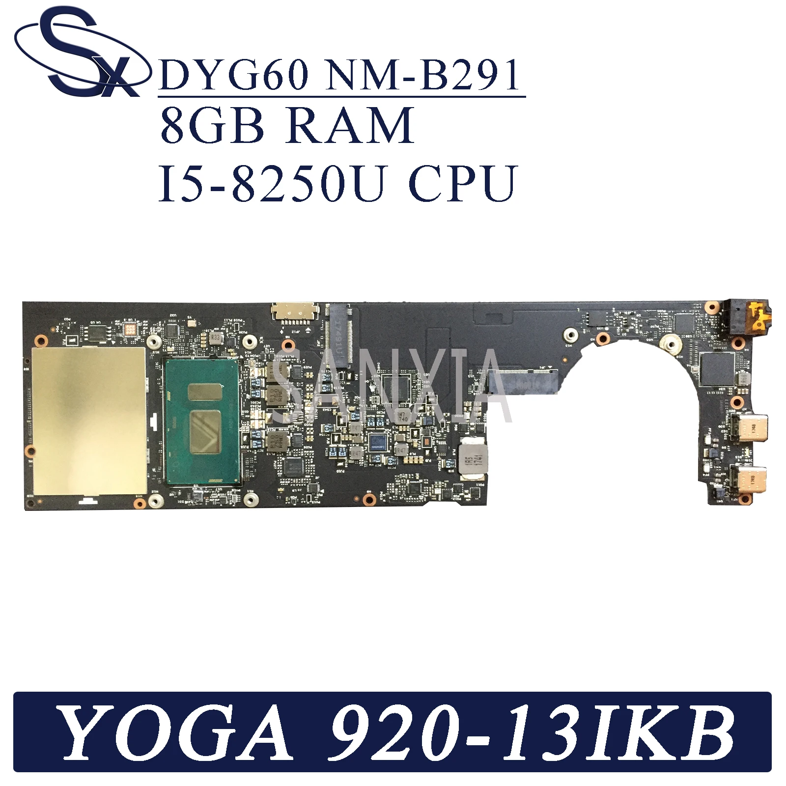 KEFU DYG60 NM-B291 материнская плата для ноутбука Lenovo YOGA 920-13IKB оригинальная 8GB-RAM I5-8250U |