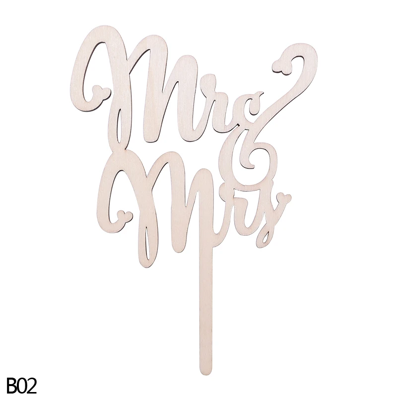 1 шт. деревянные Mr Mrs торт Топпер Сделай Сам надпись Love Сердце украшения для свадебного торта лазерная резка древесины с буквенным принтом торт Топпер - Цвет: B02