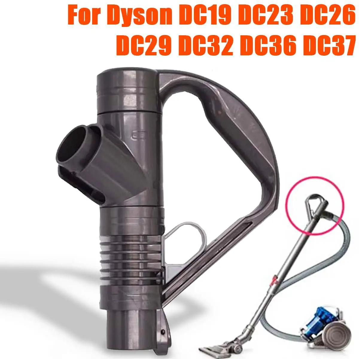 1 шт. ручка пылесоса для dyson DC19 DC23 DC26 DC29 DC32 DC36 DC37 Замена пылесоса для животных серый шланг Конец Трубы