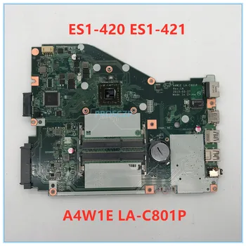 

High quality For ES1-421 ES1-420 Laptop motherboard A4W1E LA-C801P 100% working well