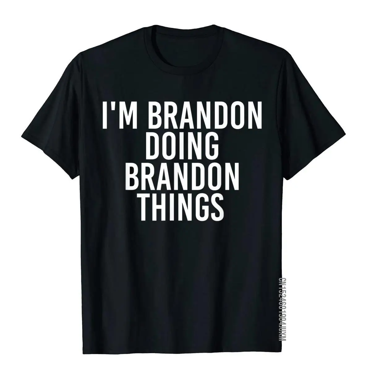 I'M BRANDON DOING BRANDON THINGS Shirt Funny Gift Idea__97A1625black