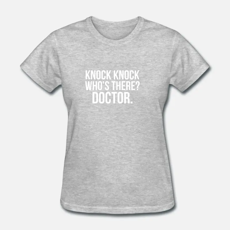 Новинка, футболка для мужчин с круглым вырезом и надписью Knock Who S There Doctor Present, Мужская футболка для фитнеса, большие размеры, S-5xl одежда в стиле хип-хоп - Цвет: Women-Gray