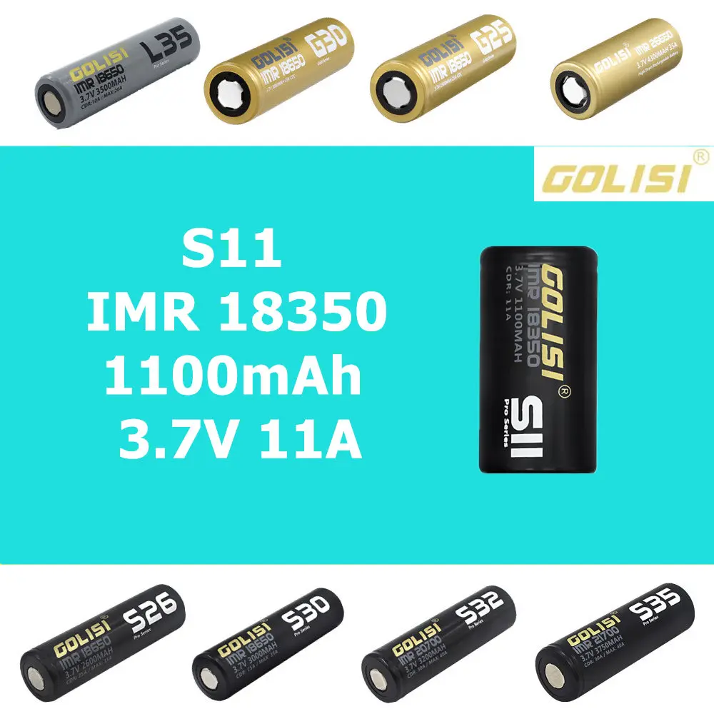 1 шт. GOLISI S11 IMR 18350 1100 мАч 3 7 в CDR 11A Высокая емкость аккумуляторная батарея для вейпа