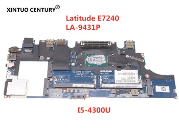

LA-9431P Laptop motherboard For Dell Latitude E7240 original mainboard I5-4300U CPU DDR3L 100% Full Tested
