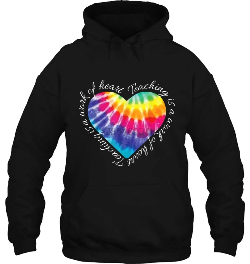 Men Hoodie Teaching Is A Work Of Heart Colorful Version Women Streetwear |