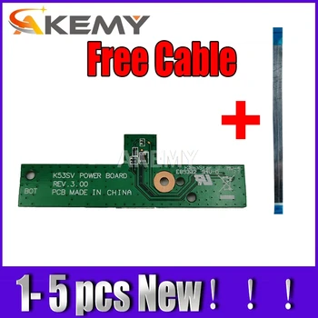 

1- 10PCS NEW Original For Asus K53Sv A53S X53S K53S K53E K53SD K53SJ Power Button Board Switch board With cable