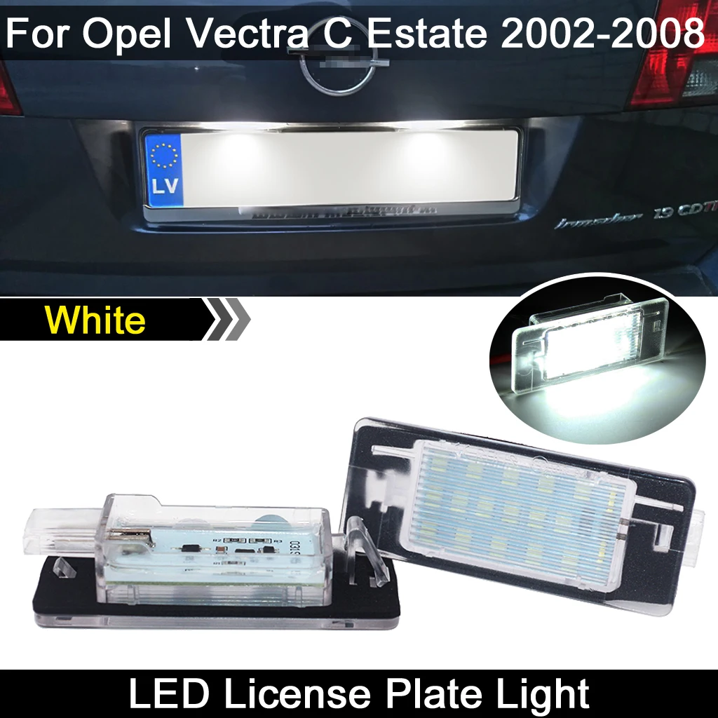 

2pcs For Opel Vectra C Estate 2002 2003 2004 2005 2006 2007 2008 White LED License Plate Light Number Plate Lamp