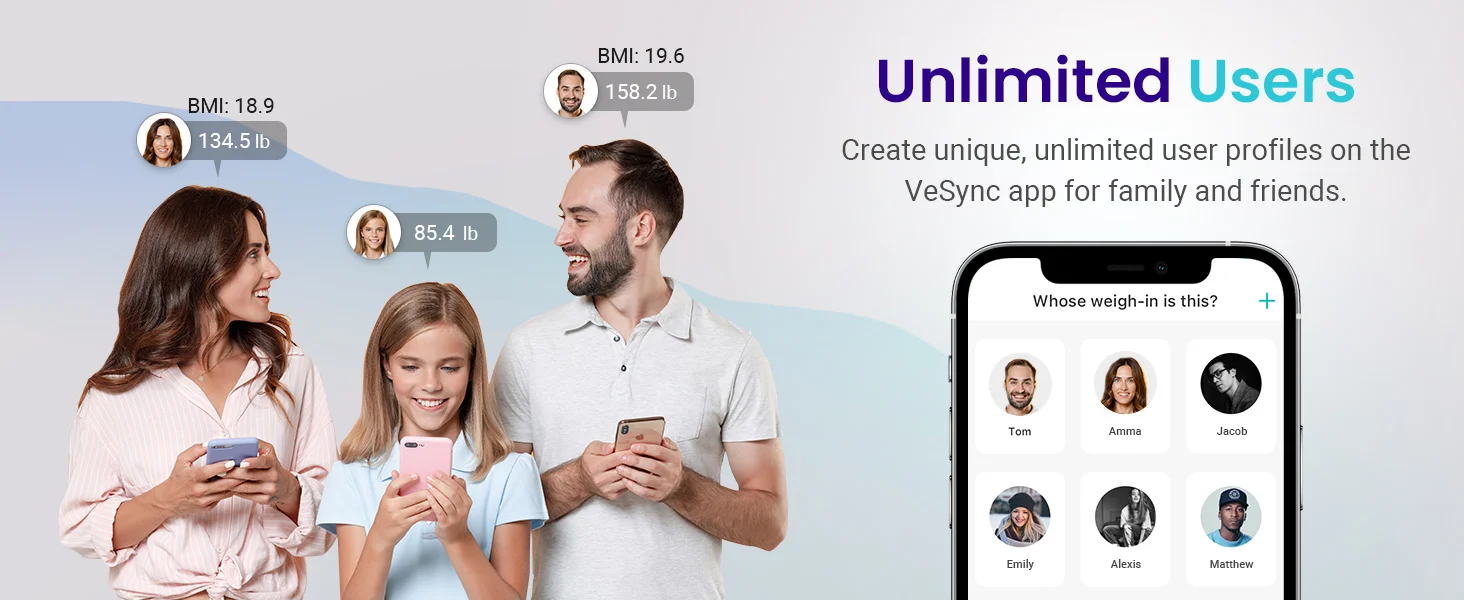 Multi-users: Create unlimited unique user profiles on the VeSync app for family and friends.
