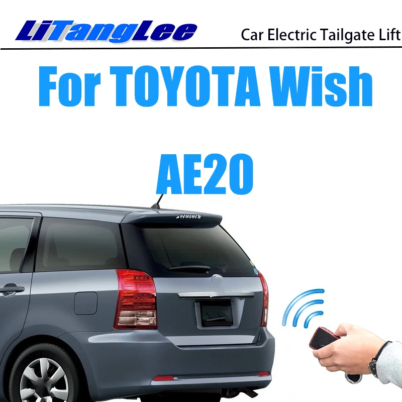 

LiTangLee Car Electric Tail Gate Lift Trunk Rear Door Assist System For TOYOTA Wish AE20 2009~2020 Original keyRemote Control