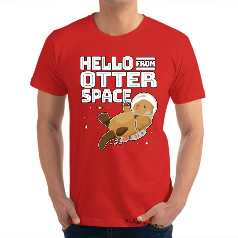 Gift Man Special Crazy Tops Shirt O Neck Summer Cotton Fabric T Shirts Birthday Short Sleeve T Shirt Drop Shipping Otter Space Astronaut Funny Otter Pun Gag Gift red