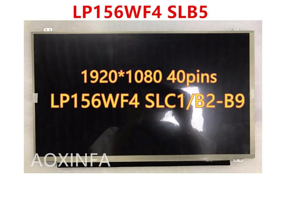 15.6-inch IPS laptop LCD screen LP156WF4 SLB5 SLB6 SLB7 SLC1 SLB2 SLB3 SLC2 B156HTN03.2 40pin matrix LED display 1920x1080 | Компьютеры и