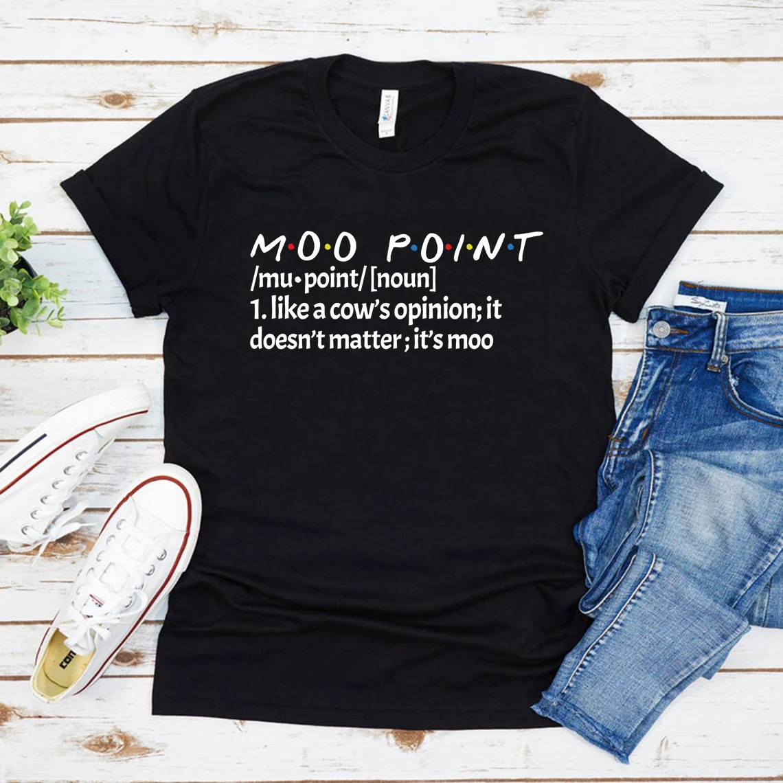 Women Cute Harajuku Graphic T Shirts Friends Moo Point Shirt