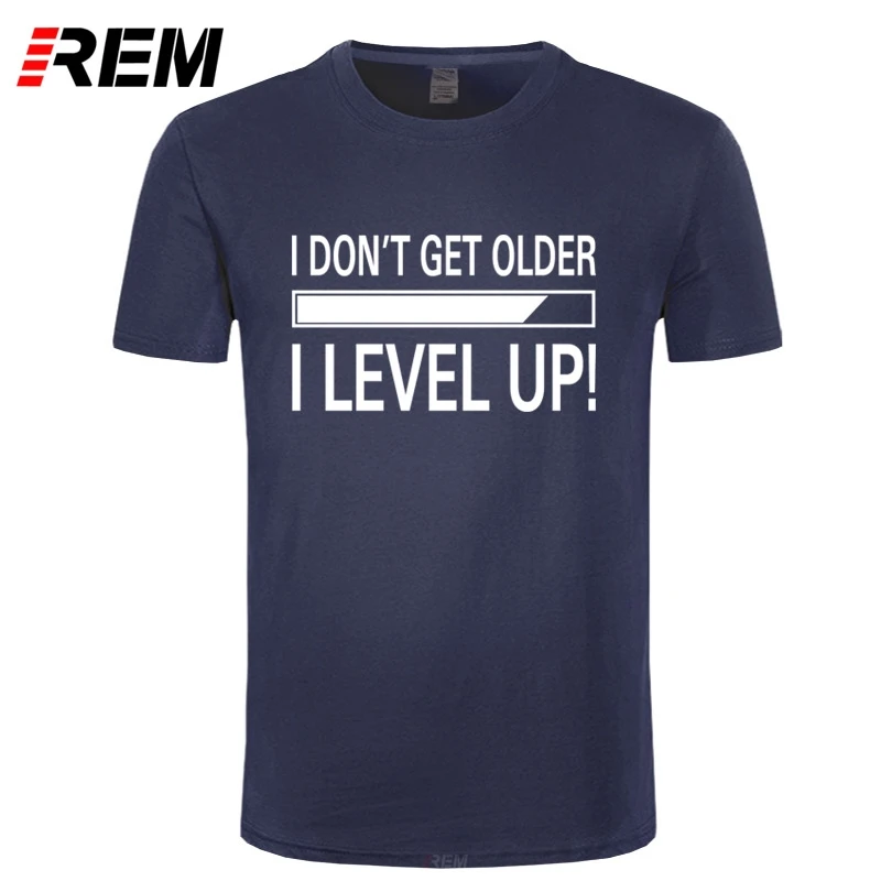 REM/Новинка футболка с надписью I Level Up Funny Birthday Nerd Gamer праздничная хлопковые