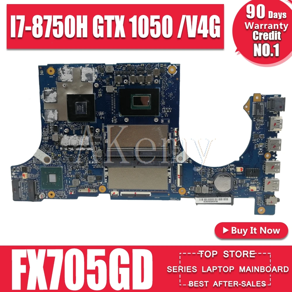  Akemy FX705GD Motherboard For ASUS TUF Gaming FX705G FX705GE FX705GD 17.3 inch Mainboard Motherboar
