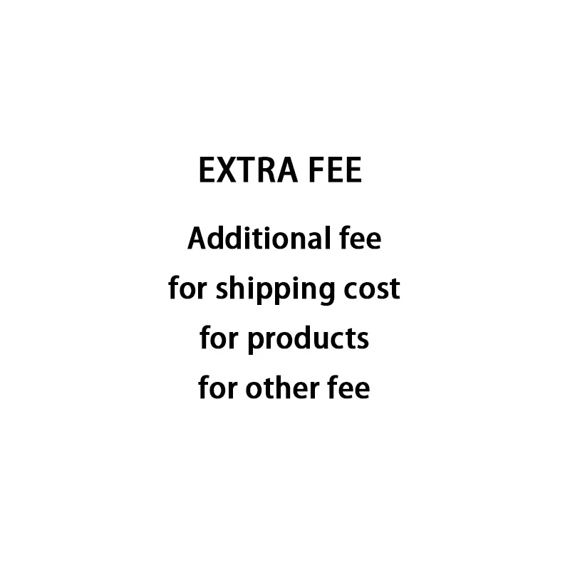 Extra Fee 65USD |