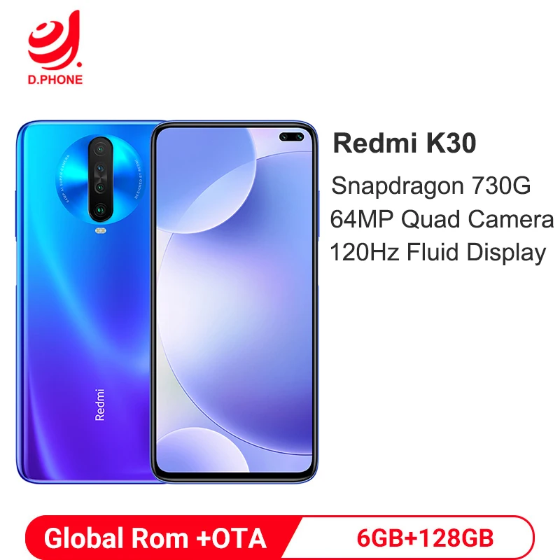 

Global ROM Xiaomi Redmi K30 6GB 128GB Smartphone 6.67" 120Hz Fluid Display Snapdragon 730G Octa Core 64MP Quad Camera 4500mA