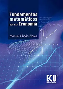 

Fundamentos Matemáticos para la Economía