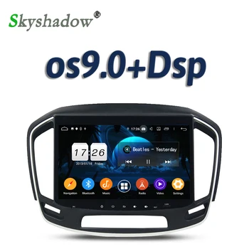 

DSP 10.1" IPS Android 9.0 2GB + 16GB 4core Car DVD Player GPS Map RDS Radio wifi BT 5.0 mirror For Opel INSIGINA 2014 2015 2016